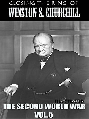 cover image of Closing the Ring of Winston S. Churchill. Illustrated